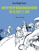 Mysterieuse, matin, midi et soir